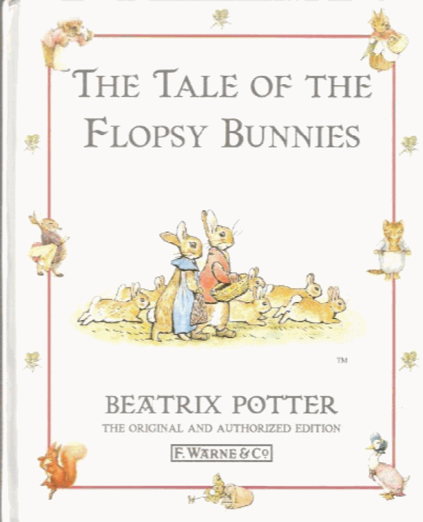 The Tale of the Flopsy Bunnies