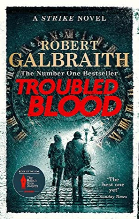 Troubled Blood: Winner of the Crime and Thriller British Book of the Year Award 2021 (Cormoran Strike, 5)