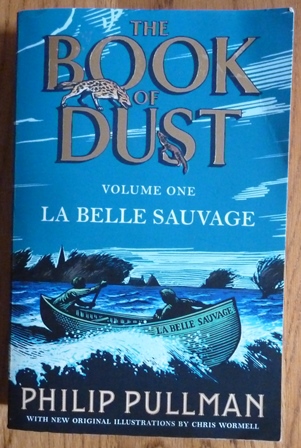 La Belle Sauvage: The Book of Dust Volume One: From the world of Philip Pullman's His Dark Materials (First UK paperback edition-first printing)