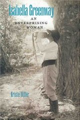 Isabella Greenway: An Enterprising Woman(Signed)