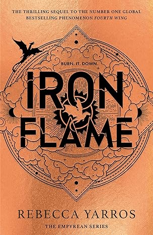 Iron Flame (The Empyrean) (First UK edition-first printing)