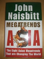 Megatrends Asia : The Eight Asian Megatrends That are Changing the World