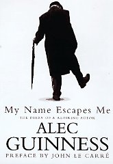 My Name Escapes Me: The Diary of a Retiring Actor