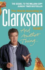 And Another Thing : The World According to Clarkson Volume 2