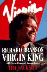 Richard Branson, Virgin King: Inside Richard Branson's Business Empire