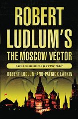 Robert Ludlum's The Moscow Vector: A Covert-One Novel