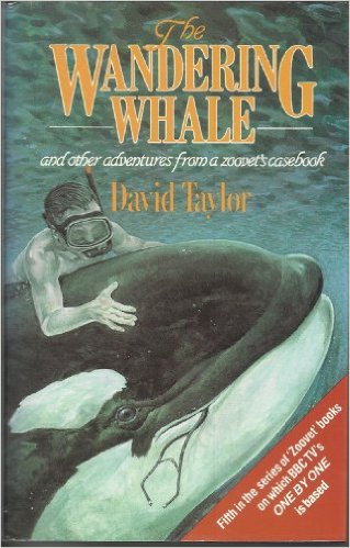 Wandering Whale and Other Adventures from a Zoo Vet's Casebook