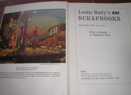 Leslie Baily's BBC Scrapbooks, Volume One: 1896-1914, with a calendar of significant dates
