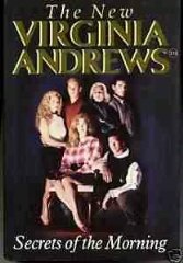 Secrets of the Morning (The new Virginia Andrews)