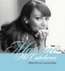 Martine McCutcheon: Behind the Scenes: A Personal Diary [Illustrated]