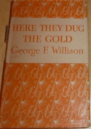 Here They Dug The Gold