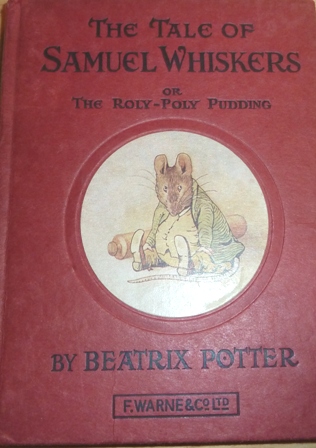 The Tale Of Samuel Whiskers, Or The Rolly-Poly Pudding