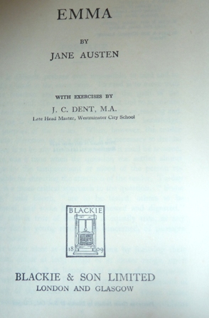 Emma . With exercises J. C. Dent (Minister English Texts)