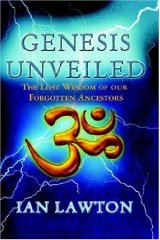 Genesis Unveiled: The Lost Wisdom of Forgotten Ancestors