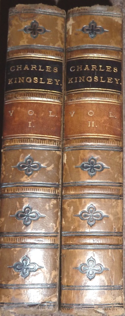 Charles Kingsley His Letters and Memories of His Life (two volumes)