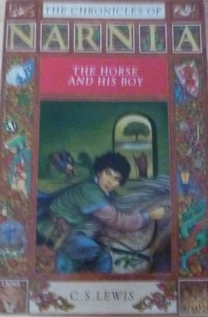The Chronicles Of Narnia: The Horse And His Boy