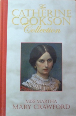 Miss Martha Mary Crawford (The Catherine Cookson Collection)