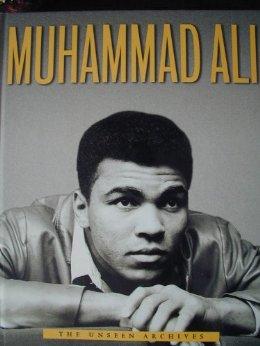 Muhammad Ali: The Unseen Archives