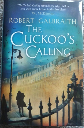 The Cuckoo's Calling (Cormoran Strike) - (Signed First UK edition-First printing Signed by J.K. Rowling As 