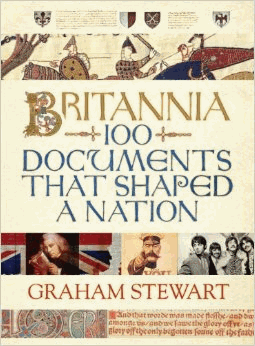 Britannia: 100 Documents that Shaped a Nation