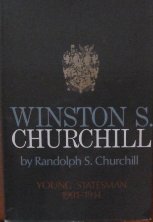 Winston Churchill Vol.2 - Young Statesman 1901 - 1914