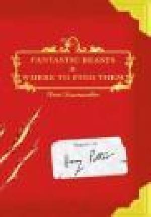 Fantastic Beasts and Where to Find Them: 001 (First US hardcover edition-first printing)