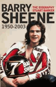 Barry Sheene, 1950-2003: The Biography