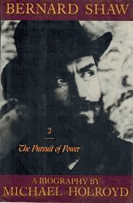 Bernard Shaw, Vol. 2: 1898-1918 - The Pursuit of Power