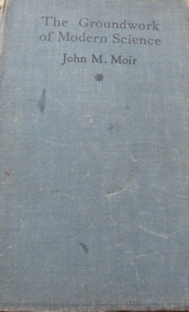 The Groundwork of Modern Science