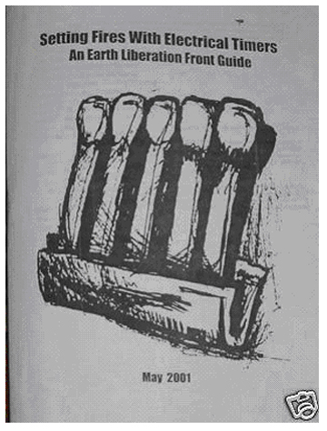 Setting Fires With Electrical Timers: An Earth Liberation Front Guide-E.L.F.