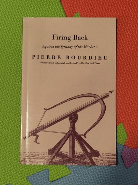 Firing Back: Against The Tyranny Of The Free Market 2