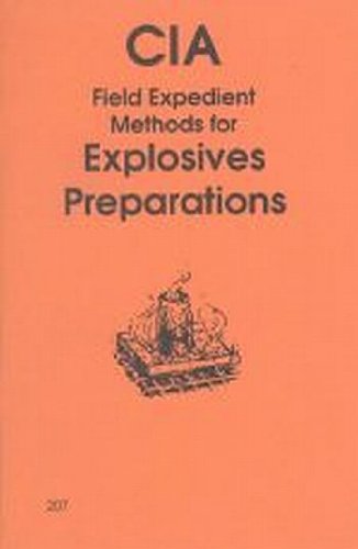 CIA Field Expedient Methods for Explosives Preparations
