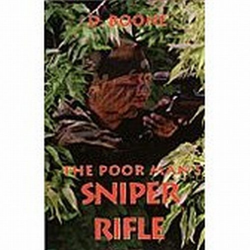 The Poor Man's Sniper Rifle