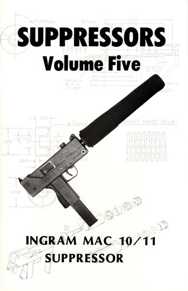 Suppressors Volume Five: Ingram Mac 10/11 Suppressor