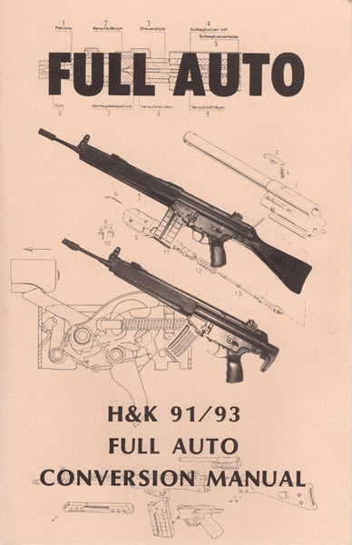 Full Auto H&K 91/93 Conversion Manual