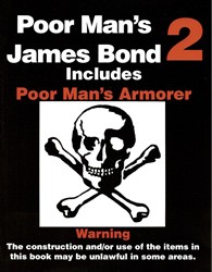 Poor Man's James Bond Volume 2: Includes Poor Man's Armorer