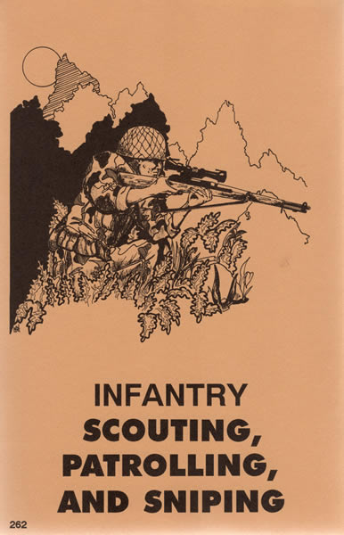 Infantry: Scouting, Patrolling & Sniping