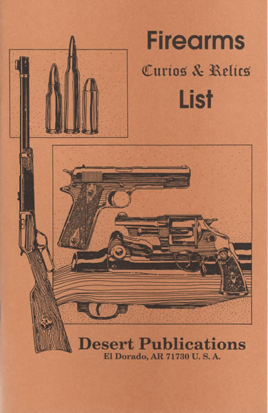 Firearms Curios & Relics List: Federal Handbook of Firearms Curios & Relic Laws