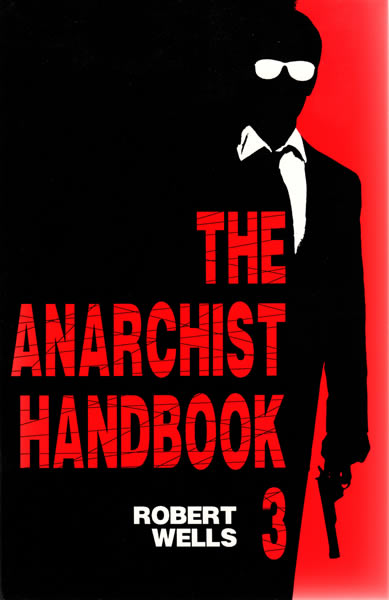 The Anarchist Handbook Volume 3