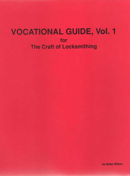 Vocational Guide, Vol. 1 for The Craft of Locksmithing