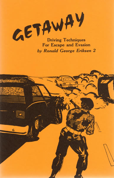 Getaway: Driving Techniques for Escape & Evasion