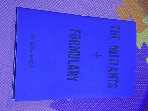 The Militant's Formulary (reprinted from the 3rd edition)