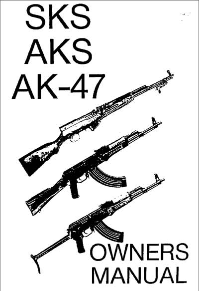 SKS AKS AK-47 Owner's Manual