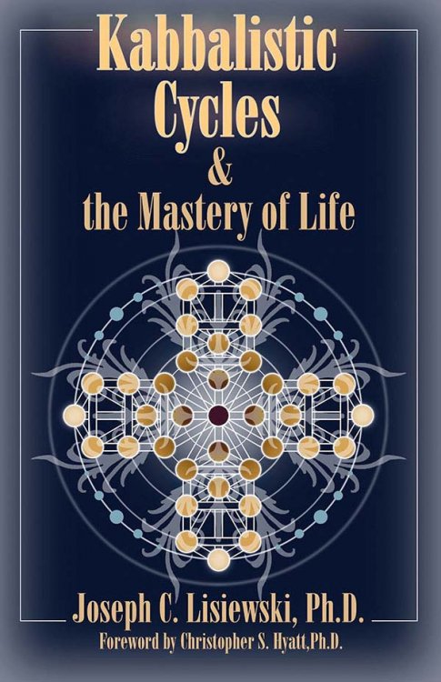 Kabbalistic Cycles & the Mastery of Life