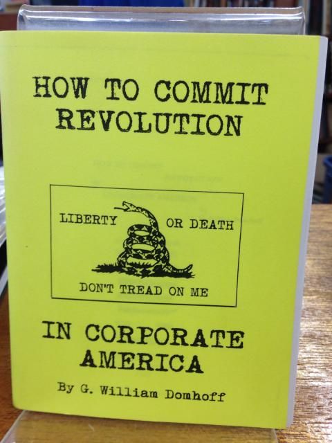 How to Commit Corporate Revolution by G. William Domhoff