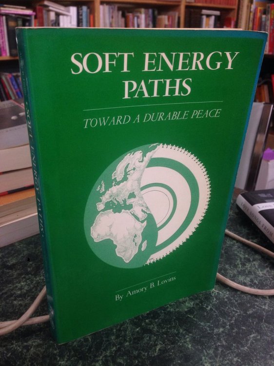 Soft Energy Paths: Toward A Durable Peace