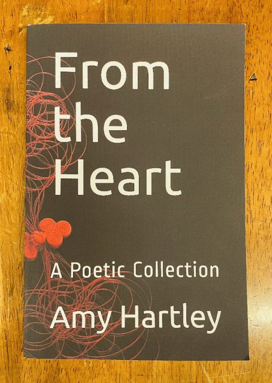 From the Heart: A Poetic Collection