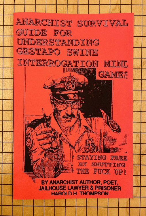 Anarchist Survival Guide for Understanding Gestapo Swine Interrogation Mind Games