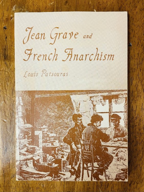 Jean Grave and French Anarchism