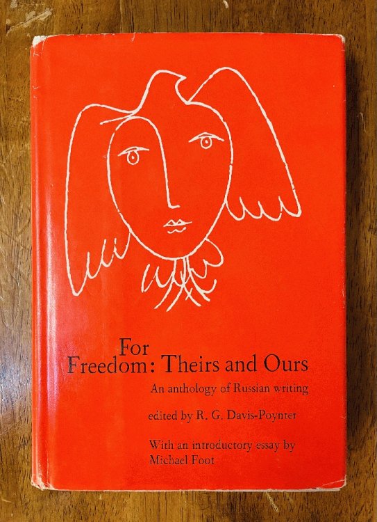 For Freedom, Theirs and Ours: An Anthology of Russian Writing